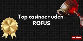 Laveste Indbetaling Casino Uden ROFUS Find De Bedste Tilbud